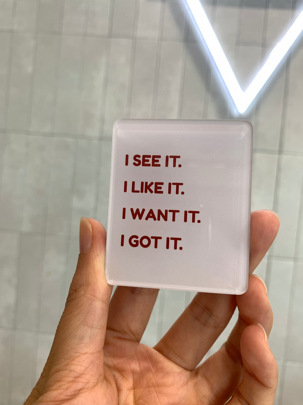 i got it acrylic magnets