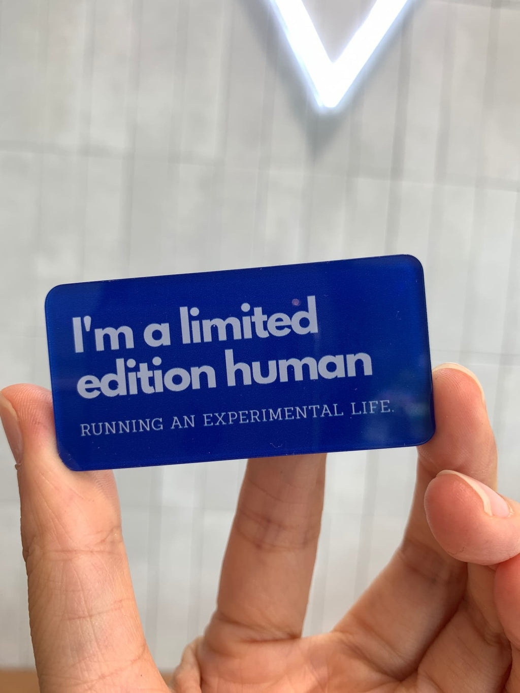 I'm a limited edition human acrylic magnets