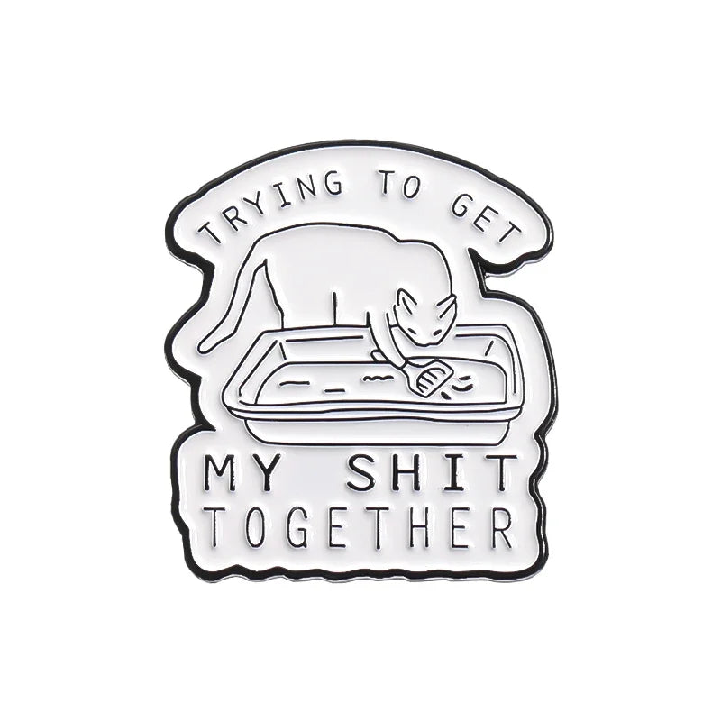"Trying to Get My Sh*t Together" Cat Litter Box Enamel Pin — Funny Cartoon Brooch Lapel Badge Gift for Cat Lovers