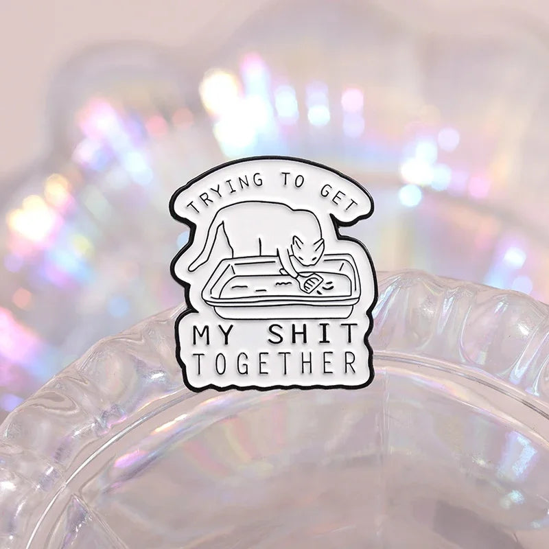 "Trying to Get My Sh*t Together" Cat Litter Box Enamel Pin — Funny Cartoon Brooch Lapel Badge Gift for Cat Lovers