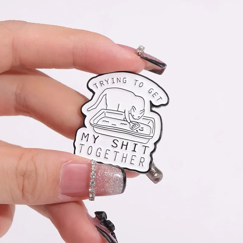 "Trying to Get My Sh*t Together" Cat Litter Box Enamel Pin — Funny Cartoon Brooch Lapel Badge Gift for Cat Lovers
