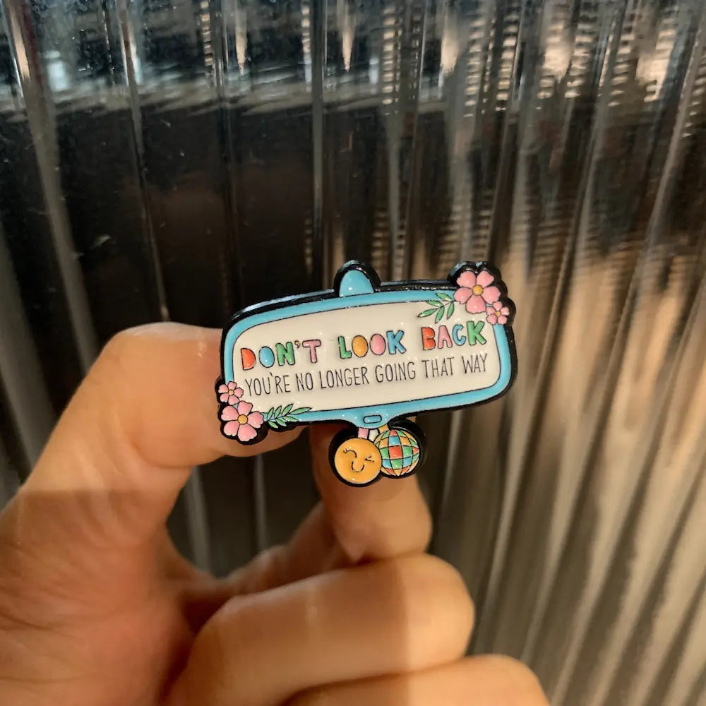 Don't Look Back Enamel Pin