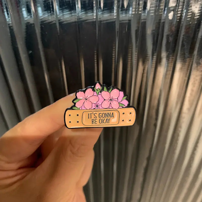 It's Gonna Be Okay Enamel Pin